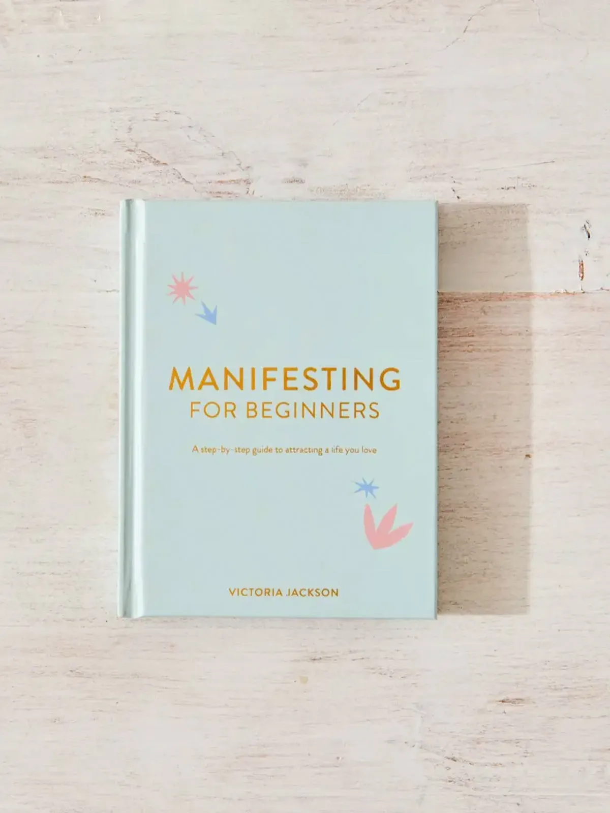 Manifesting For Beginners